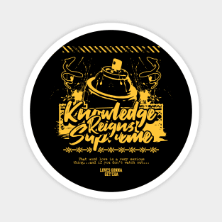 Knowledge Reigns Supreme Tee Magnet